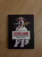 Citizen Canine- Dogs in the Movies