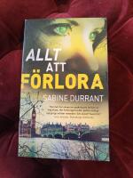 Allt att f&ouml;rlora