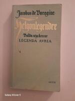 Helgonlegender valda stycken ur Legenda aurea / Jacobus de Voragine ; &ouml;vers. j&auml;mte