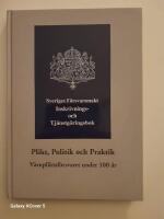Plikt, politik och praktik : v&auml;rnpliktsf&ouml;rsvaret under 100 &aring;r