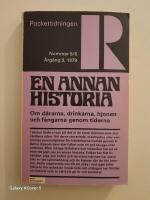 En annan historia : om d&aring;rarna, drinkarna, hjonen och f&aring;ngarna genom tiderna
