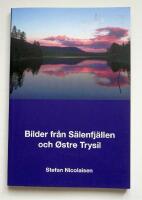 Bilder från Sälenfjällen och Östre Trysil