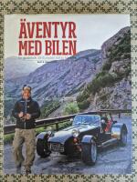 Äventyr med bilen : en guidebok till Europas bästa bilvägar