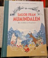 Sagor fr&aring;n Mumindalen. V&auml;gen till Mumindalen ; Mumintrollen och den magiska hatten ; Mumintrollen p&aring; hattifnattarnas &ouml;