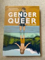 Gender queer : en ickebin&auml;r sj&auml;lvbiografi