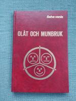 Ol&aring;t och Munbruk