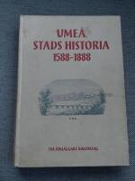 Ume&aring; Stads Historia 1588-1888