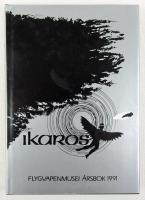 Ikaros. Flygvapenmusei &aring;rsbok 1991