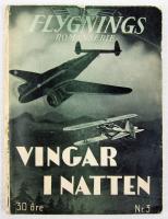 Vingar i natten. En flygarbragd i &ouml;knen 1934