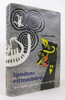 Spadens vittnesb&ouml;rd. Arkeologiska uppt&auml;ckter norr om Alperna