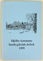Mj&ouml;lby kommuns hembygdsr&aring;ds &aring;rsbok 1999