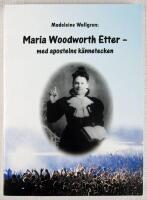 Maria Woodworth-Etter &ndash; med apostelns k&auml;nnetecken