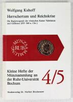 Herrschertum und Reichskrise. Die Regierungszeit der r&ouml;mischen Kaiser Valerianus und Gallienus (253-268 n. Chr.)