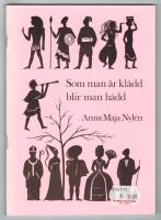 Som man &auml;r kl&auml;dd blir man h&auml;dd