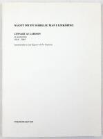 B&aring;ten som delades + N&aring;got om en m&auml;rklig man i Link&ouml;ping. Lennart af Larsson in memoriam 1924&ndash;2003