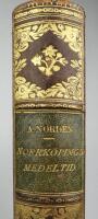 Norrk&ouml;pings medeltid. Ett diplomatarium Norcopense omfattande bevarade medeltidsbrev r&ouml;rande staden Norrk&ouml;ping med &Ouml;. Eneby, S. Johannis samt Borg och L&ouml;ts socknar fr&aring;n tiden 1180-1521