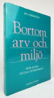  Bortom arv och milj&ouml;. Kritik av den sociala determinismen
