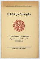 Link&ouml;pings domkyrka. En byggnadshistorisk v&auml;gvisare j&auml;mte redog&ouml;relse f&ouml;r unders&ouml;kningsarbetena vid domkyrkan 1911-16