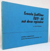 Svenska ljudfilmer 1929-66 och deras regiss&ouml;rer. En f&ouml;rteckning / Swedish sound pictures 1929-66 and their directors. A checklist
