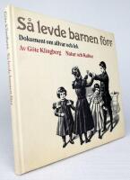 S&aring; levde barnen f&ouml;rr. Dokument om allvar och lek