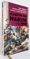 Kampen om Narvik 1940 [Tyska alpj&auml;gare, franska fr&auml;mlingslegionen och den svenska j&auml;rnmalmen]