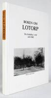 Boken om Lotorp. En kr&ouml;nika i ord och bild