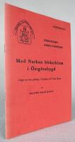 Med Nathan S&ouml;derblom i &Ouml;stg&ouml;tabygd. N&aring;got om hans g&auml;rning i Vadstena och Vreta Kloster