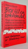 Brev till en bokhandel med Hertiginnan av Bloomsbury Street [Tjugo &aring;rs brevv&auml;xling mellan en bok&auml;lskande amerikanska och ett engelskt antikvariat]