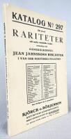 Ett urval rariteter och andra v&auml;rdefulla b&ouml;cker huvudsakligen fr&aring;n generalkonsul Jean Jahnssons bibliotek i van der Nootska palatset. Bj&ouml;rck & B&ouml;rjesson katalog 297