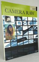 Camera Raw. Fotografera och bildbehandla i r&aring;format