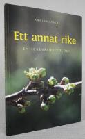 Ett annat rike. En ickev&aring;ldsteologi