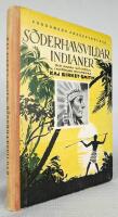 S&ouml;derhavsvildar, indianer och andra naturfolk i Australien och Nord-Amerika