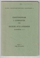Dag&ouml;vningar i gymnastik f&ouml;r skolor av B 2-formen klasserna 3&ndash;7