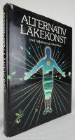 Alternativ l&auml;kekonst med helhetssyn p&aring; m&auml;nniskan