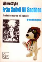 Fr&aring;n Sn&ouml;vit till Snobben. Barnbokens ursprung och utveckling