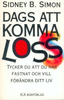 Dags att komma loss. Tycker du att du har fastnat och vill f&ouml;r&auml;ndra ditt liv