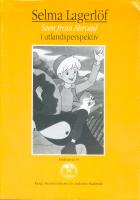 Selma Lagerl&ouml;f : Seen from Abroad - i utlandsperspektiv