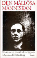 Den m&aring;ll&ouml;sa m&auml;nniskan. R&ouml;ster om motst&aring;nd och m&ouml;jligheter