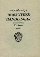 Link&ouml;pings biblioteks handlingar. Ny serie, band 5