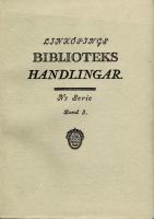 Link&ouml;pings biblioteks handlingar. Ny serie, band 3