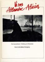 Vi ses Atlantic Alicia. [Om hamnarbetare i G&ouml;teborg och Rotterdam]