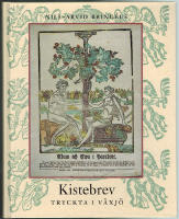Kistebrev tryckta i V&auml;xj&ouml;