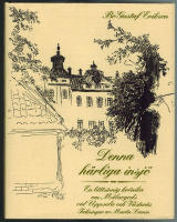 Denna h&auml;rliga insj&ouml;: En l&auml;ttsinnig kr&ouml;nika om M&auml;largods vid Uppsala och V&auml;ster&aring;s