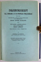 Samlingsband: Inbjudningsskrift till &aring;h&ouml;rande av de offentliga f&ouml;rel&auml;sningar med vilka professorn i geologi med petrografi och mineralogi Helge G&ouml;trik Backlund samt professorn i latinska spr&aring;ket och litteraturen H&aring;kan Sj&ouml;gren tilltr&auml;da sina &auml;mbeten. Med denna inbjudningsskrift f&ouml;ljer: Uppsala Universitets &aring;kerlotter. Historik av Samuel E. Bring + Gustaf II Adolfs donation av arvegods och kronotionde till Uppsala universitet 1624. Bidrag till dess historia + F&ouml;rteckning &ouml;ver Uppsala universitets fasta egendom, gods och g&aring;rdar, fastigheter och tomter