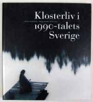 Klosterliv i 1990-talets Sverige