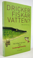Dricker fiskar vatten? 156 fr&aring;gor och svar fr&aring;n Forskning och framsteg