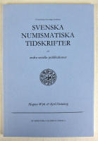 F&ouml;rteckning &ouml;ver n&aring;gra moderna svenska numismatiska tidskrifter och andra seriella publikationer