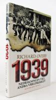 1939. Nedr&auml;kningen till andra v&auml;rldskriget