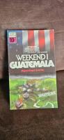 Weekend i Guatemala : [ber&auml;ttelser]
