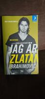 Jag &auml;r Zlatan Ibrahimovic : min historia
